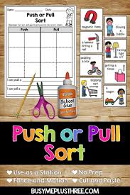 Push Or Pull Sort Worksheet Activity A Force And Motion Printable Digital Force And Motion Kindergarten Science Lessons Second Grade Science