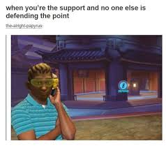 Overwatch Meme When You Re The Support And No One Else Defending The Point Lucio Overwatch Humor Jokes Overwatch Funny Overwatch Memes Overwatch