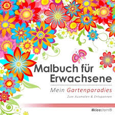 Heilen mit kosmischen symbolen ein praxisbuch diethard stelzl schirner verlag. Download Malbuch Fur Erwachsene Mein Gartenparadies Zum Ausmalen Entspannen Pdf Rebeckamelvyn