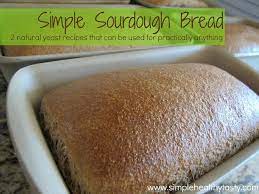 Natural Yeast Homemade Bread Natural Yeast Recipe Bread Sourdough Recipes