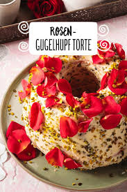 Rosen Gugelhupf Torte Rezept Gugelhupf Lebensmittel Essen Essen Und Trinken