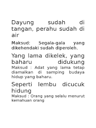 Yang berat sama dipikul, yang ringan sama dijinjing maksud : Dayung Sudah Di Tangan Perahu Sudah Di Air Maksud Segala Gala Yang Dikehendaki Sudah Diperoleh