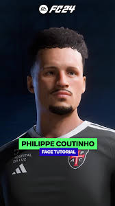 Como Criar O Coutinho 2017 No Ea Fc 24