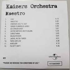 Maestro is kaizers orchestra's third studio album, released on 15 august 2005. Kaizers Orchestra Maestro 2005 Cdr Discogs