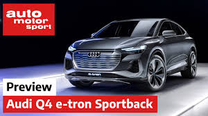 Комбиниран разход на електроенергия¹ в квтч/100 км: Audi Q4 E Tron Sportback Concept Wieder Ein Elektro Suv Review Auto Motor Und Sport Youtube