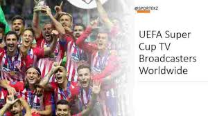 04:41 10/08/2021 live villarreal's road to the super cup. Uefa Super Cup Live Stream Free Channels Broadcasters 2020