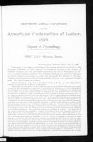 Proceedings of the American Federation of Labor 1899