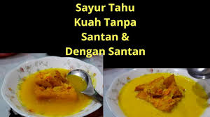 Kali ini dapur bu titin akan memasak sayur santan tahu dan tempe. Eps 77 Hanya Dari 1 Resep Jadi Sayur Tahu Kuah Tanpa Santan Dengan Santan Menu Ala Warteg Youtube