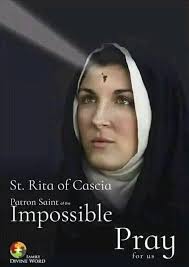 Dear St Rita , Thank you for answered prayer . Thank you , I know you  intercedes all my prayers to God , Truly you help all who are in need and