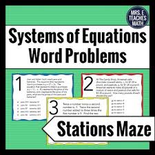 Students Will Use Systems Of Equations To Solve Word Problems The Systems Can Be Solved Using May Met Systems Of Equations Word Problems Solving Word Problems