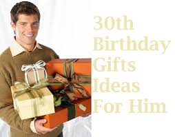 Turning 30 is one of those things that everyone has an opinion about. So Your Guy Boyfriend Husband Is Turning 30 On This Coming Birthday You Are Confused What To Gift 30th Birthday Presents 30th Birthday Gifts Birthday Gifts
