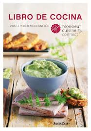 Libro De Cocina Para El Monsieur Cuisine Connect Cooking Fails Healthy Dishes Cuisine