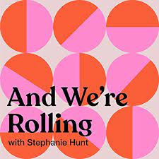 Amazon.com: And We're Rolling with Stephanie Hunt : Stephanie Hunt: Books