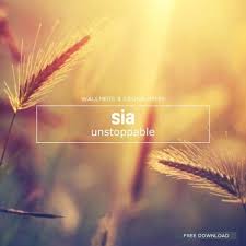 Sia Unstoppable Wallmers Geonis Radio Mix Free Download By Wallmers Free Listening On Soundcloud Free Download Radio Music Is Life