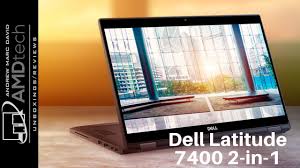 Dell Latitude 7400 2 In 1 Review The Latitude With Attitude Youtube