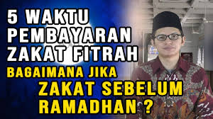 Sedangkan makanan yang wajib dikeluarkan yang disebut dalam nash hadits yaitu tepung, terigu, kurma, gandum, zahib (anggur). 5 Waktu Pembayaran Zakat Fitrah Bolehkah Membayar Zakat Fitrah Sebelum Ramadhan Tiba Youtube