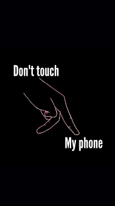 Dont touch my phone wallpapers (57+. Don T Touch My Phone Wallpapers Free Download Dont Touch My Phone Wallpapers Android Phone Wallpaper Lock Screen Wallpaper Android