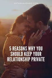 Normally, being in a relationship is more solid. 5 Reasons Why You Should Keep Your Relationship Private When You Like Someone Getting To Know Someone When Someone Ignores You