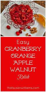 (1 lb.) fresh cranberries 1 1/2 c. Easy Cranberry Orange Apple Walnut Relish Is The Easiest Quickest Recipe You Ll Make For Thanksgiving Relish Recipes Cranberry Relish Recipe Cranberry Recipes