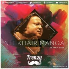 Dj Frenzy Nusrat Fateh Ali Khan New Mp3 Song Nit Khair Manga Download Raag Fm