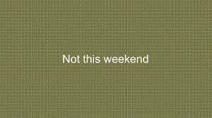That you're going to do this weekend. Como Se Dice No Este Fin De Semana En Ingles Youtube