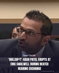 Kash Patel became enraged at Rep. Eric Swalwell while facing questions