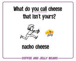 Pin By The Duke On Punny In 2020 Punny Jelly Beans Nacho Cheese