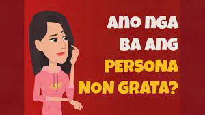 Persona non grata meaning in tagalog. Ano Ba Ang Persona Non Grata Youtube