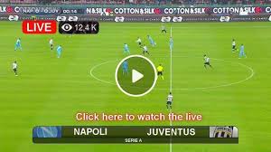 Watch Live Juventus Vs Napoli Serie A Live Stream Live Now En Vivo Ao V In 2020 Juventus Napoli Live Cricket Match Today