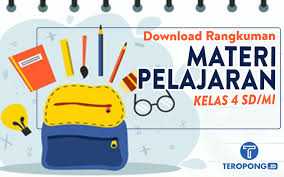 Rangkuman Materi Pelajaran Kelas 4 Sd Mi Berita Pendidikan Teropong