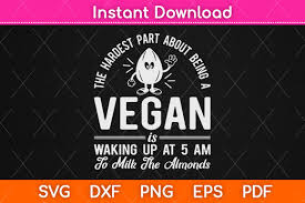 Download Milk The Almonds Funny Vegan Veget Svg Graphic By Graphic School Creative Fabrica Yellowimages Mockups