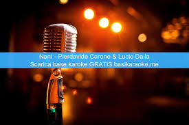 Chi poteva imaginare che pochi giorni dopo venisse a mancare il. Nani Pierdavide Carone Lucio Dalla Basi Karaoke Midi Gratis