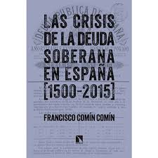 Thank you for supporting me!! Las Crisis De La Deuda Soberana En Espana 1500 20 Autor Francisco Comin Comin Pdf