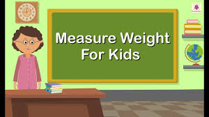 Measure Weight For Kids Grade 1 Maths For Kids Periwinkle Youtube Prepare the patient to be weighed place a paper towel on the scale remove slippers/ shoes or heavy objects/accessories found in the pocket instruct. measure weight for kids grade 1 maths for kids periwinkle