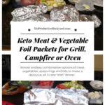 Whether you're new to keto or a veteran, putting together your keto shopping list can be a challenge. Keto Meat And Vegetable Foil Packets For Grill Campfire Or Oven My Productive Backyard
