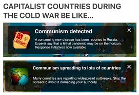 I Noticed Plague Inc Added A New Game Mode Called Cure Mode Where You Fight The Disease Rather Then Controlling It I Decided To Name The Disease Communism And I Got A