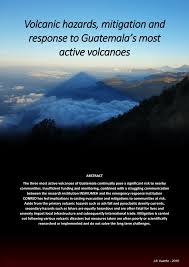 Pdf Volcanic Hazards Mitigation And Response To Guatemala S Most Active Volcanoes