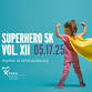 Superhero 5k, Vol. XII