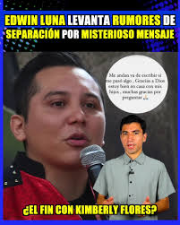 #EdwinLuna levanta rumores de separación por misterioso mensaje...☹️ ¿El  fin con #KimberlyFlores?💔