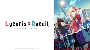 Lycoris recoil anime online