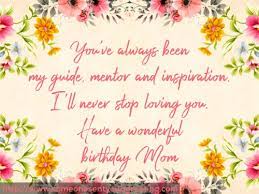 There is a god who's looking over us all, but we can never know when it's our last day. Birthday Wishes For Mom What To Write In A Card Someone Sent You A Greeting