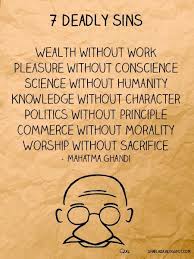 7 Deadly Sin Absorb Reflect Wise Quotes Ghandi Quotes Gandhi Quotes