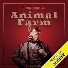 A successful farmyard revolution by the resident animals vs. Animal Farm By George Orwell Audiobook Audible Com