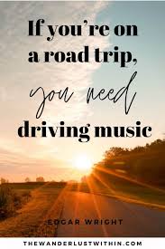 Check spelling or type a new query. 101 Best Road Trip Quotes To Inspire You To Hit The Road In 2021 The Wanderlust Within