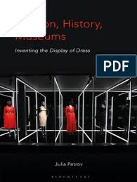 Find the latest trend in women's petite fashion for the lowest prices available online at boscovs.com. 2019 Fashion History Museums Inventing The Display Of Dress By Julia Petrov Curator Museum