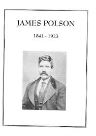 James Polson his wives Anna Betsy Anderson and Lena Annette Jensen : their  children descendants and ancestors