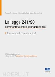 L 241 90 aggiornata scaricare. La Legge 241 90 Commentata Con La Giurisprudenza Frazzingaro Libro Maggioli Editore 03 2018 Hoepli It