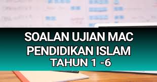 Pendidikan islam tahun 1 : Soalan Pendidikan Islam Ujian Mac Pendidik2u