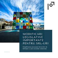 Parlamentul romaniei data intrarii in vigoare: Simplificarea Procesului Birocratic De InfiinÈ›are A Unei SocietÄƒÈ›i Comerciale Parvu Si Asociatii