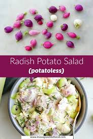 Radish Potato Salad Potato Less Recipe In 2020 Radish Recipes Vegetable Side Dishes Recipes Healthy Vegetable Recipes